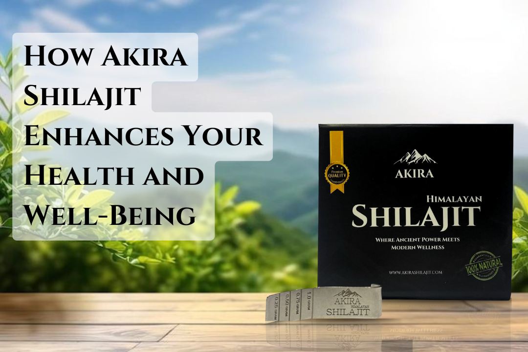 The Science Behind Shilajit: How Akira Shilajit Enhances Your Health and Well-Being